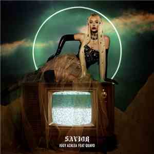 Iggy Azalea Feat Quavo - Savior