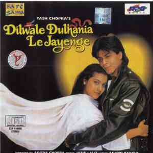 Jatin-Lalit, Anand Bakshi - Dilwale Dulhania Le Jayenge