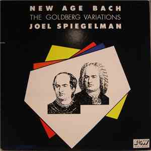 Joel Spiegelman - New Age Bach (The Goldberg Variations)