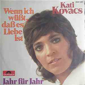 Kati Kovacs - Wenn Ich Wüsst, Dass Es Liebe Ist