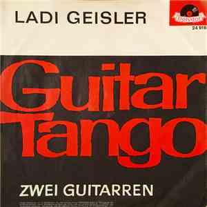 Ladi Geisler - Guitar Tango