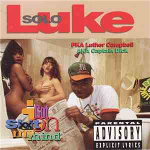 Luke - I Got Shit On My Mind