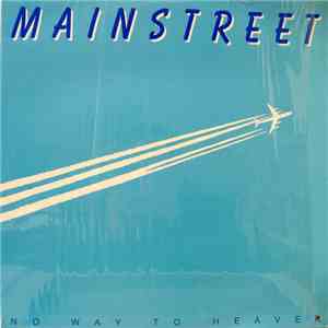 Mainstreet  - No Way To Heaven