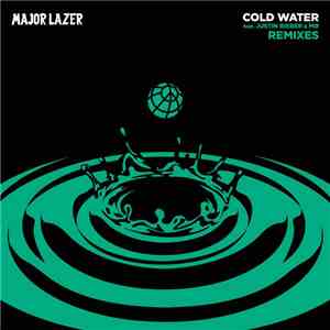 Major Lazer feat. Justin Bieber & MØ - Cold Water (Remixes)