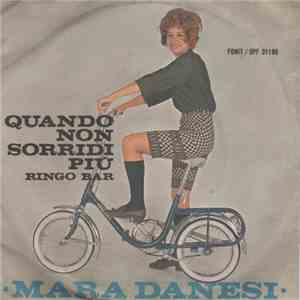 Mara Danesi - Quando Non Sorridi Più