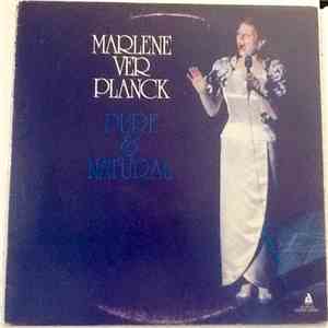 Marlene VerPlanck - Pure & Natural