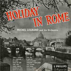 Michel Legrand and his Orchestra - Holiday In Rome