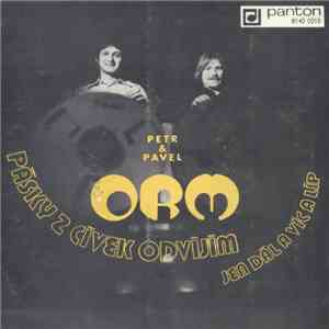 Petr & Pavel ORM - Pásky Z Cívek Odvíjím / Jen Dál A Víc A Líp