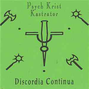 Psych Krist Kastrator - Discordia Continua