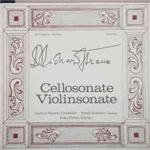 Richard Strauss, Gerhard Mantel, Rudolf Koeckert, Erika Frieser - Cellosonate / Violinsonate