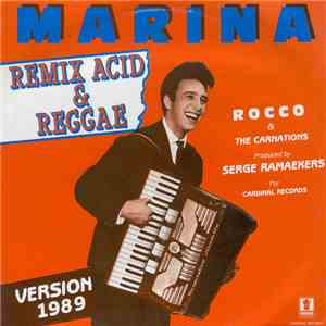 Rocco & The Carnations - Marina (Remix Acid & Reggae)
