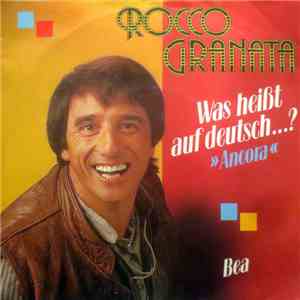 Rocco Granata - Was Heißt Auf Deutsch...? >>Ancora