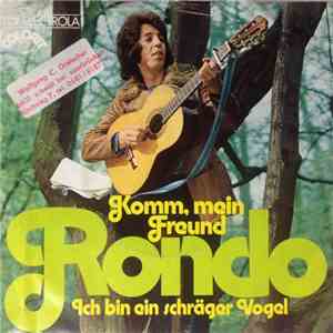 Rondo  - Komm, Mein Freund