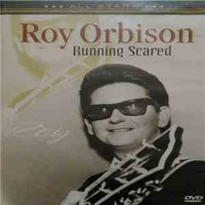 Roy Orbison - Running Scared