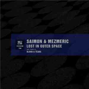 Saimon & Mezmeric - Lost In Outer Space