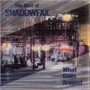 Shadowfax - What Goes Around - The Best Of