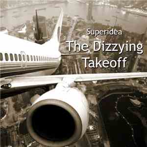 Superidea - The Dizzying Takeoff