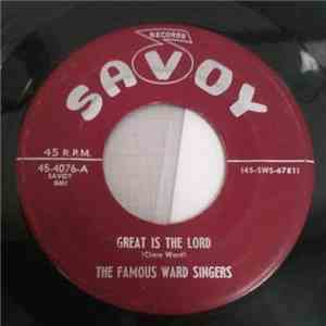 The Famous Ward Singers - Great Is The Lord / He Knows