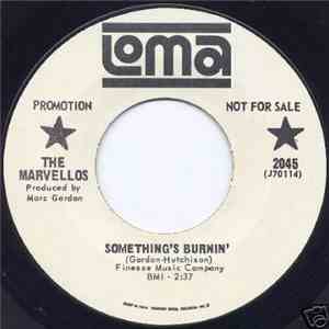 The Marvellos - Something's Burnin'