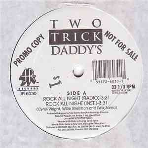 Two Trick Daddy's - Rock All Night / Snatch And Grab