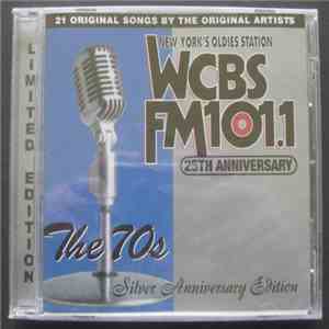 Various - Various ‎– WCBS FM 101.1 25th Anniversary, Limited Edition: The 70's - Silver Anniversary Edition
