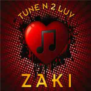 Zaki - Tune N 2 Luv