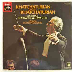 Aram Khatchaturian, The London Symphony Orchestra - Khatchaturian Dirigiert Khatchaturian