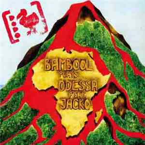 Bambool Plays Odessa Feat Jacko - Do Do
