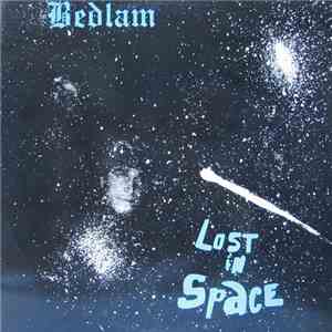 Bedlam  - Lost In Space