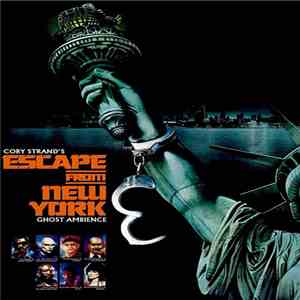 Cory Strand - Escape From New York - Ghost Ambience