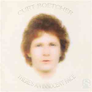 Curt Boetcher - There's An Innocent Face