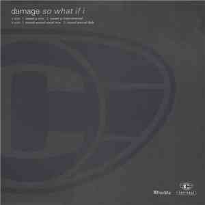 Damage - So What If I