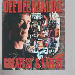 Dee Dee Ramone - Greatest & Latest