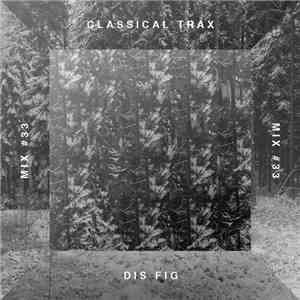 Dis Fig - Classical Mix #033