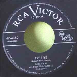 Eddie Fisher With Hugo Winterhalter And His Orchestra - Any Time / Never Before