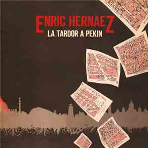 Enric Hernàez - La Tardor A Pekín