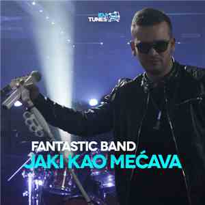Fantastic Band - Jaki Kao Mećava