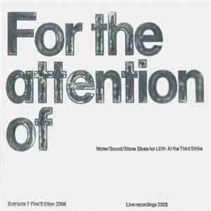 For The Attention Of - Live Recordings 2003