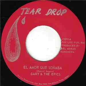 Gary & The Epics - El Amor Que Soñaba