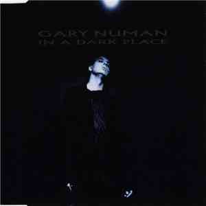 Gary Numan - In A Dark Place