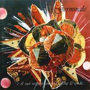 Germinale - ...E Il Suo Respiro Ancora Agita Le Onde…