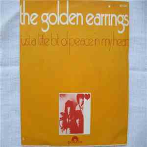Golden Earrings - Just A Little Bit Of Peace In My Heart