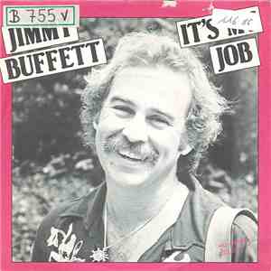 Jimmy Buffett - It's My Job
