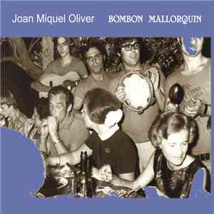Joan Miquel Oliver - Bombon Mallorquin