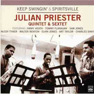 Julian Priester Quintet & Sextet - Keep Swingin' & Spiritsville