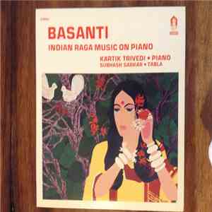 Kartik Trivedi - Basanti - Indian Raga Music on Piano