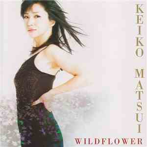 Keiko Matsui - Wildflower