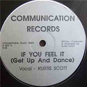 Kurtis Scott - If You Feel It (Get Up And Dance)