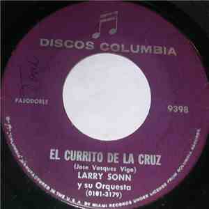 Larry Sonn Y Su Orquesta - El Currito De La Cruz / Cielo Andaluz