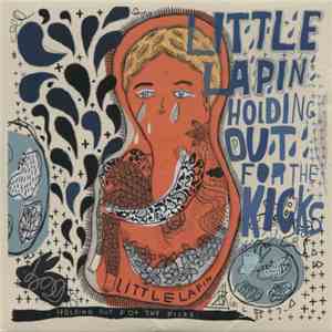 Little Lapin - Holding Out For The Kicks